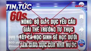 Thông tin sai sự thật về đóng cửa, giải tán cơ sở giáo dục ngoài công lập