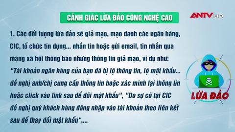 Nhận diện một số kịch bản lừa đảo công nghệ cao