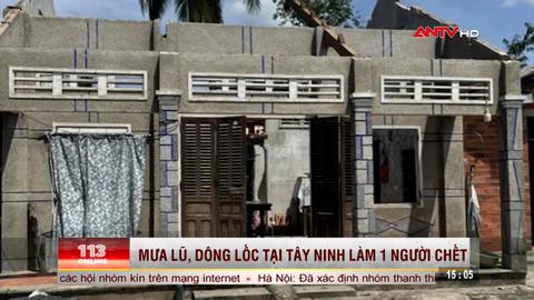 Mưa lớn, dông lốc tại Tây Ninh làm 1 người chết