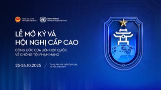 Sự kiện Lễ mở ký Công ước Liên hợp quốc về chống tội phạm mạng