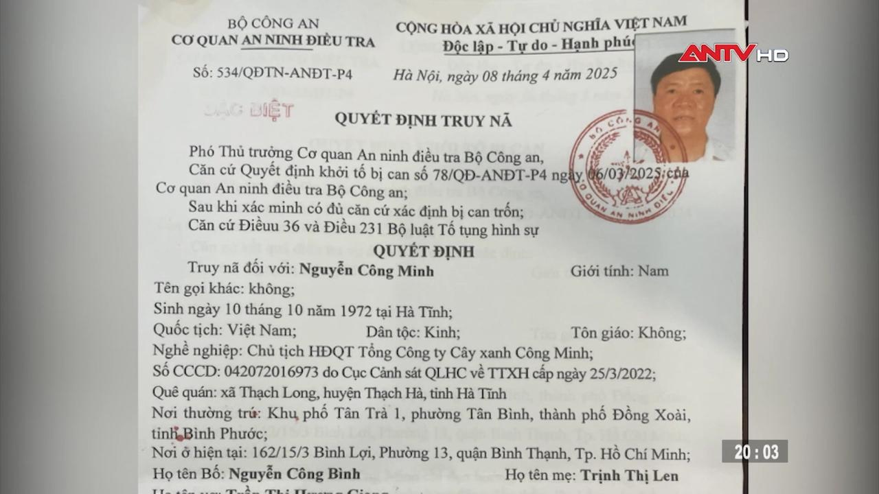 Truy nã đặc biệt Chủ tịch HĐQT Tổng Công ty Cây xanh Công Minh Truy nã đặc biệt Chủ tịch HĐQT Tổng Công ty Cây xanh Công Minh