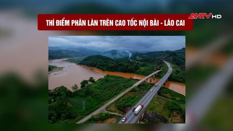 Thí điểm phân làn trên cao tốc Nội Bài - Lào Cai