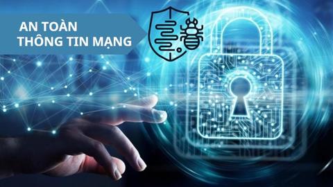 Hướng tới không gian mạng Việt Nam an toàn, tin cậy và phát triển bền vững