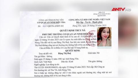 Công an Hưng Yên kêu gọi Đặng Thị Huệ ra đầu thú