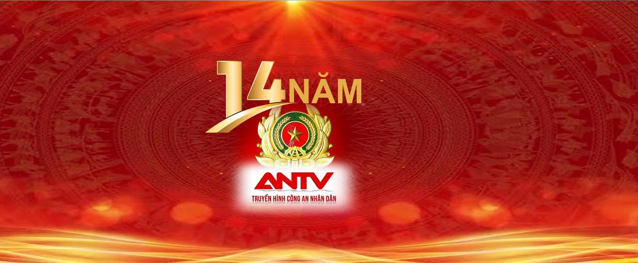 ANTV - Giữ vững niềm tin, lan tỏa bình yên ANTV - Giữ vững niềm tin, lan tỏa bình yên