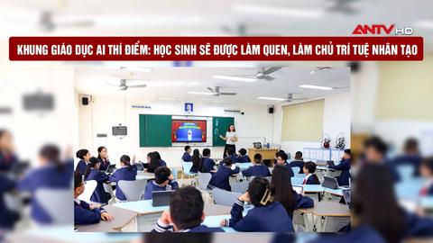 Khung giáo dục AI thí điểm: Học sinh sẽ được làm quen, làm chủ trí tuệ nhân tạo
