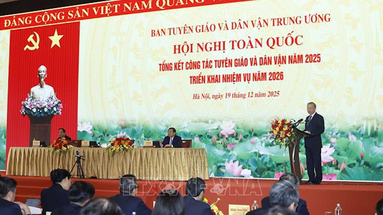Toàn văn phát biểu của Tổng Bí thư Tô Lâm tại Hội nghị toàn quốc tổng kết công tác Tuyên giáo và Dân vận của Đảng năm 2025