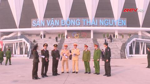Bảo đảm an ninh, an toàn các sự kiện diễn ra trên địa bàn Thái Nguyên