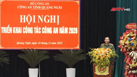 Công an tỉnh Quảng Ngãi triển khai nhiệm vụ năm 2026