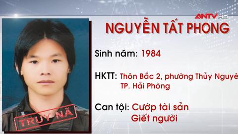 Truy nã đối tượng về 2 tội cướp tài sản và giết người