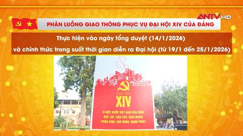 Chi tiết lịch cấm đường và phân luồng giao thông phục vụ Đại hội XIV của Đảng