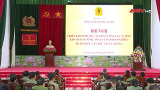 Công an TP Cần Thơ bảo đảm tuyệt đối an ninh, trật tự phục vụ Đại hội XIV của Đảng