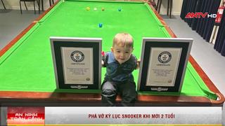 Phá vỡ kỷ lục snooker khi mới 2 tuổi