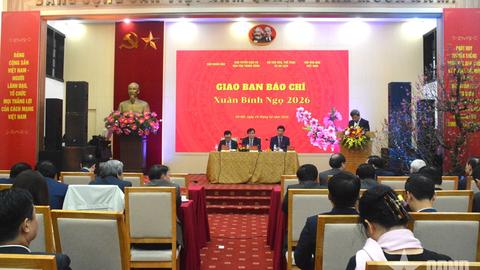 Giao ban Báo chí Xuân Bính Ngọ 2026