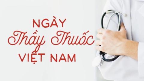 Kỷ niệm 71 năm Ngày Thầy thuốc Việt Nam