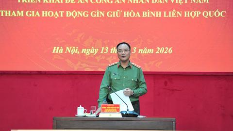 Triển khai Đề án CAND Việt Nam tham gia hoạt động gìn giữ hòa bình Liên hợp quốc