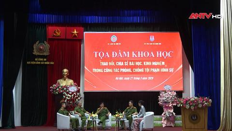 Tọa đàm về kinh nghiệm trong phòng chống tội phạm hình sự