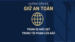 HƯỚNG DẪN ĐỂ GIỮ AN TOÀN: Tránh bị mua bán người nhằm ép buộc phạm tội