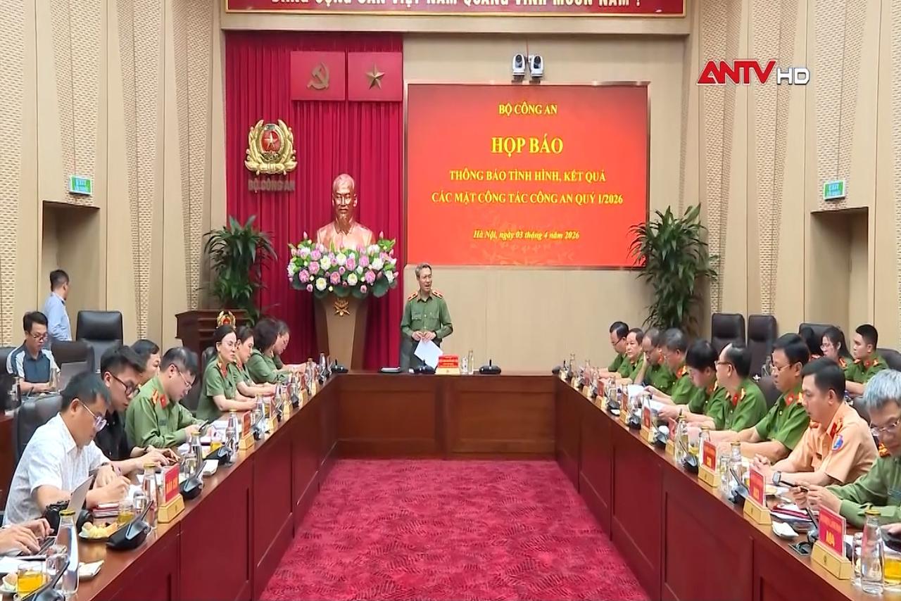 Bộ Công an thông tin về một số vụ án trọng điểm