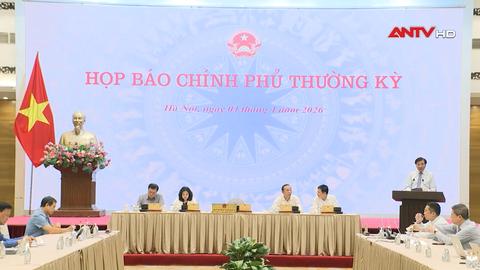 Họp báo thường kỳ Chính phủ tháng 3: giải đáp nhiều vấn đề nóng được dư luận quan tâm