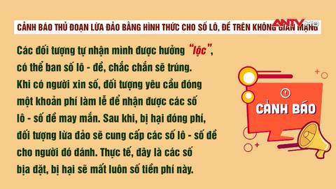 Cảnh báo thủ đoạn lừa đảo bằng hình thức cho số lô, đề "chuẩn, bao trúng"