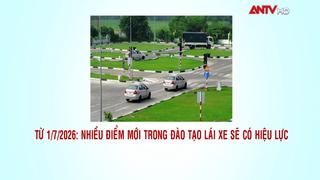 Từ 1/7/2026: Nhiều điểm mới trong đào tạo lái xe có hiệu lực