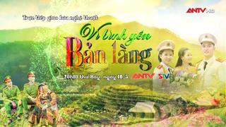 Đón xem chương trình “Dấu ấn ngày hội Vì bình yên bản làng” 