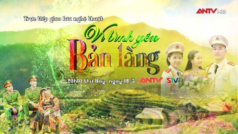 Đón xem chương trình “Dấu ấn ngày hội Vì bình yên bản làng” 