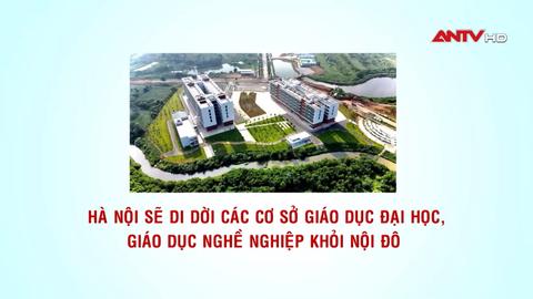 Hà Nội sẽ di dời các cơ sở giáo dục đại học, giáo dục nghề nghiệp khỏi nội đô