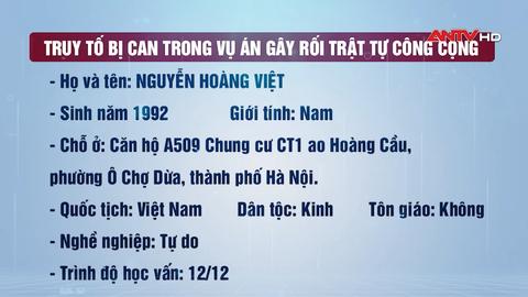 Truy tố bị can gây rối trật tự công cộng tại Hoàng Cầu