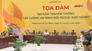 Tọa đàm “80 năm truyền thống lực lượng An ninh đối ngoại anh hùng”
