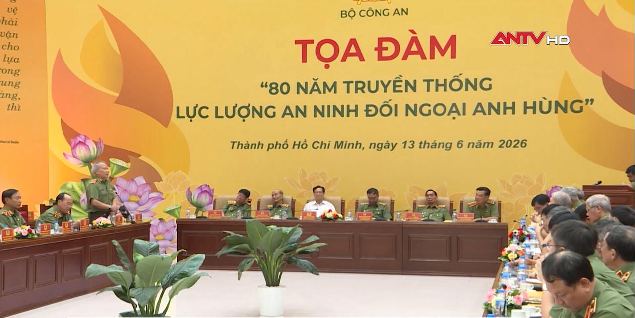 Tọa đàm “80 năm truyền thống lực lượng An ninh đối ngoại anh hùng”