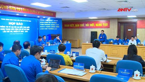 Họp báo thông tin về Đại hội Đoàn toàn quốc lần thứ XIII