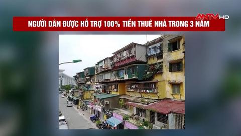 Cải tạo chung cư cũ, người dân được hỗ trợ 100% tiền thuê nhà trong 3 năm