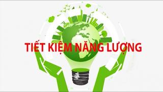 Toàn dân chung tay sử dụng năng lượng tiết kiệm, hiệu quả