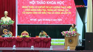 Hoàn thiện cơ chế bố trí lực lượng thực hiện chức năng điều tra, trinh sát trong các cơ quan cảnh sát điều tra và công an cấp xã”