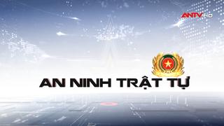 Tin tức an ninh trật tự nổi bật