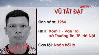 Truy nã đối tượng về tội nhận hối lộ