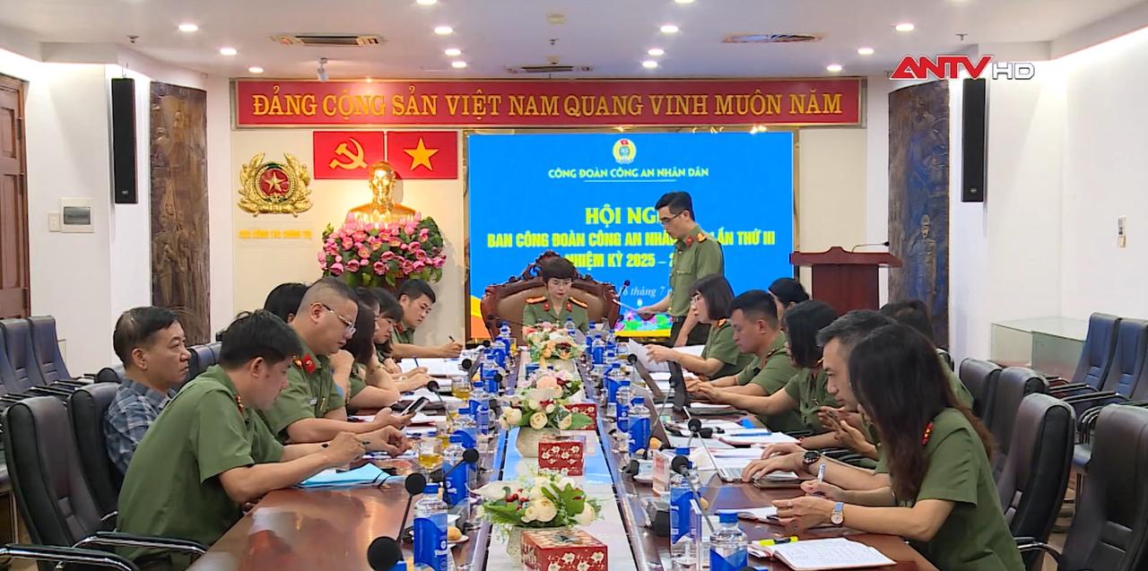 Công đoàn CAND triển khai thực hiện các nhiệm vụ trọng tâm 6 tháng cuối năm