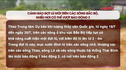 Cảnh báo đợt lũ mới trên các sông Bắc Bộ, nhiều nơi có thể vượt báo động 2