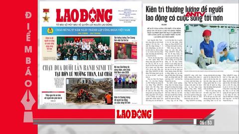 Tin tức nổi bật trên các số báo ra ngày hôm nay