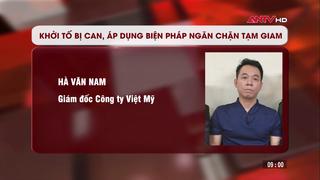 Khởi tố vụ án xảy ra tại Công ty CP Đầu tư y tế Việt Mỹ và các đơn vị liên quan