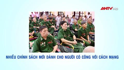 Nhiều chính sách mới dành cho người có công với cách mạng