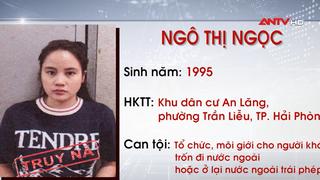 Truy nã 2 đối tượng tổ chức, môi giới cho người khác trốn đi nước ngoài 