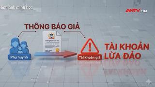 Cảnh giác hàng loạt chiêu trò lừa đảo trực tuyến mùa tựu trường