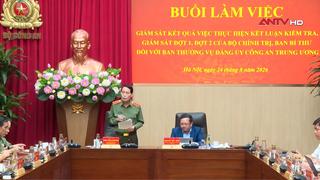 Đoàn kiểm tra, giám sát số 235 của Bộ Chính trị, Ban Bí thư làm việc với Ban Thường vụ Đảng uỷ Công an Trung ương