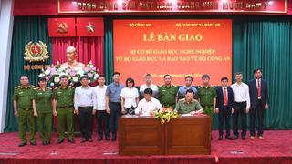 Bộ Công an tiếp nhận 3 cơ sở giáo dục nghề nghiệp từ Bộ Giáo dục và Đào tạo