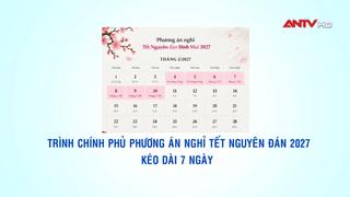 Trình Chính phủ phương án nghỉ Tết Nguyên đán 2027 kéo dài 7 ngày