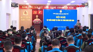 Tập huấn cán bộ đoàn chủ chốt trong Công đoàn CAND